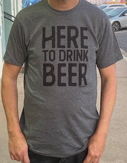 Here to drink beer shirt Happy State shirt Northwest Arkansas