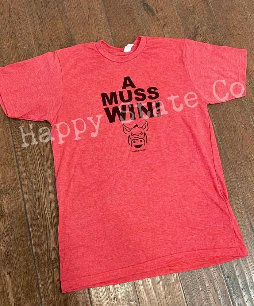 Happy State Co A Muss Win shirt