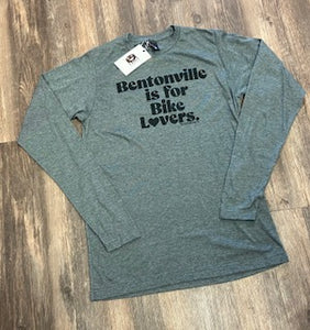 Bentonville is for bike lovers long sleeve shirt Bentonville Life